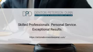 Learn more about what we can do for you at Denton Peterson Dunn, PLLC.