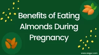 Top Benefits of Eating Almonds During Pregnancy