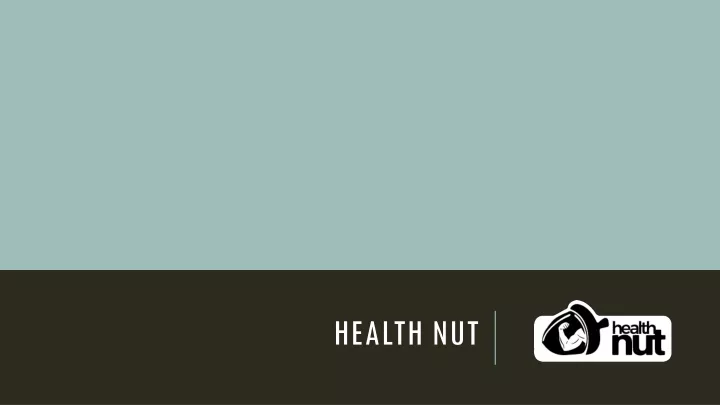 health nut