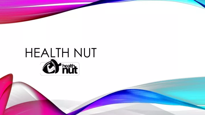 health nut