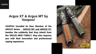 Argus XT & Argus MT by Voopoo!