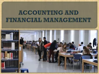 ACCOUNTING AND FINANCIAL MANAGEMENT