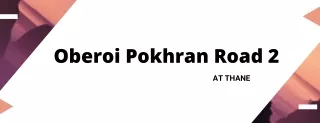 oberoi pokhran road 2