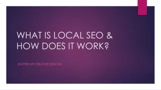 WHAT IS LOCAL SEO & HOW DOES IT work