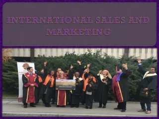 INTERNATIONAL SALES AND MARKETING