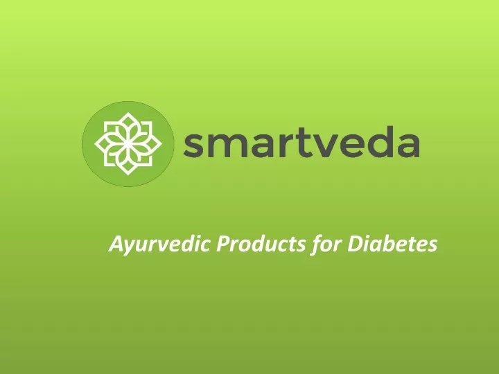 ayurvedic products for diabetes