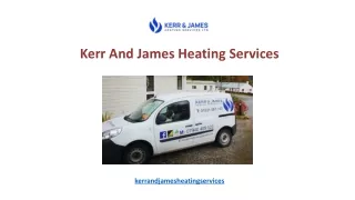Kerr And James Heating Services
