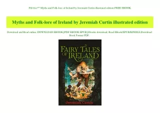 Pdf free^^ Myths and Folk-lore of Ireland by Jeremiah Curtin illustrated edition FREE EBOOK