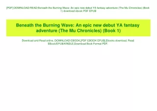 [PDF] DOWNLOAD READ Beneath the Burning Wave An epic new debut YA fantasy adventure (The Mu Chronicles) (Book 1) downloa