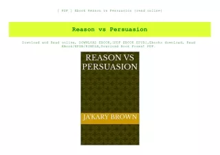 [ PDF ] Ebook Reason vs Persuasion {read online}