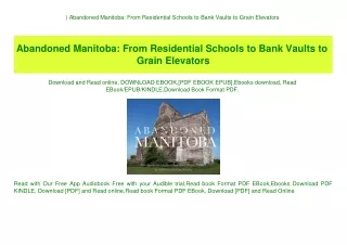 ^READ) Abandoned Manitoba From Residential Schools to Bank Vaults to Grain Elevators (READ PDF EBOOK)