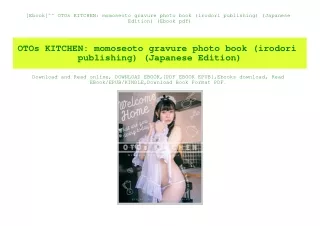 [Ebook]^^ OTOs KITCHEN momoseoto gravure photo book (irodori publishing) (Japanese Edition) (Ebook pdf)