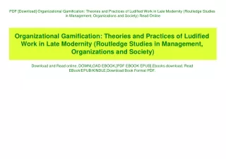 PDF [Download] Organizational Gamification Theories and Practices of Ludified Work in Late Modernity (Routledge Studies