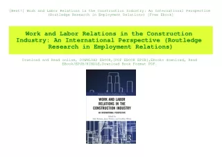 [Best!] Work and Labor Relations in the Construction Industry An International Perspective (Routledge Research in Employ