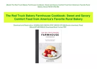 [Best!] The Red Truck Bakery Farmhouse Cookbook Sweet and Savory Comfort Food from America's Favorite Rural Bakery Ebook