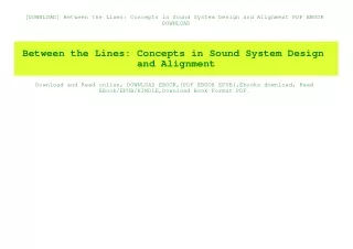 [DOWNLOAD] Between the Lines Concepts in Sound System Design and Alignment PDF EBOOK DOWNLOAD