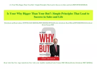 (B.O.O.K.$ Is Your Why Bigger Than Your But Simple Principles That Lead to Success in Sales and Life [PDF EPUB KINDLE]