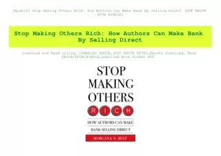 [Epub]$$ Stop Making Others Rich How Authors Can Make Bank By Selling Direct [PDF EBOOK EPUB KINDLE]