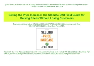 [F.R.E.E D.O.W.N.L.O.A.D R.E.A.D] Selling the Price Increase The Ultimate B2B Field Guide for Raising Prices Without Los