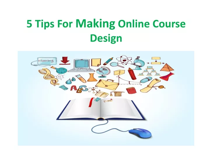 5 tips for making online course design