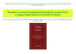 EPUB$ Thoughts & Counsel Foundational Knowledge for Living Well & Creating a Better Future for Ourselves & Others {PDF E