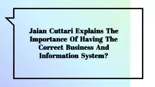 Jaian Cuttari Explains The Importance Of Having The Correct Business And Informa