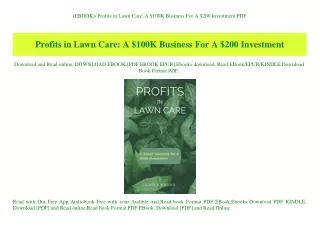(EBOOK Profits in Lawn Care A $100K Business For A $200 Investment PDF