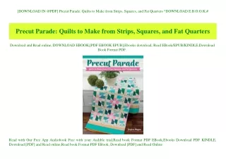 [DOWNLOAD IN @PDF] Precut Parade Quilts to Make from Strips  Squares  and Fat Quarters ^DOWNLOAD E.B.O.O.K.#