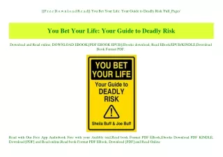 [[F.r.e.e D.o.w.n.l.o.a.d R.e.a.d]] You Bet Your Life Your Guide to Deadly Risk 'Full_Pages'