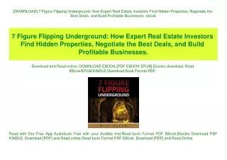 [DOWNLOAD] 7 Figure Flipping Underground How Expert Real Estate Investors Find Hidden Properties  Negotiate the Best Dea