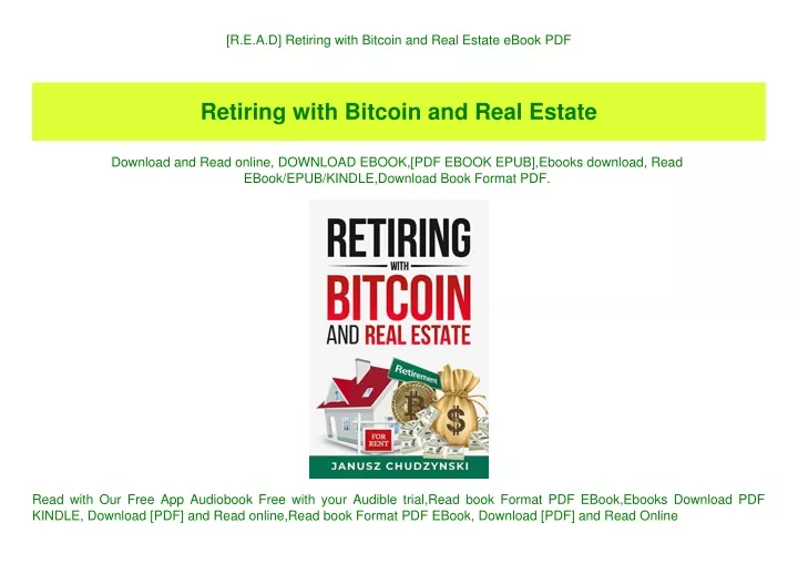 r e a d retiring with bitcoin and real estate