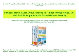 (P.D.F. FILE) Portugal Travel Guide 2022 3 Books in 1 Best Things to See  Do  and Eat! (Portugal & Spain Travel Guides B