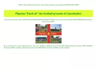 { PDF } Ebook Pilgrims' Patch Ã¢Â€Â“ the football grounds of Lincolnshire DOWNLOAD @PDF
