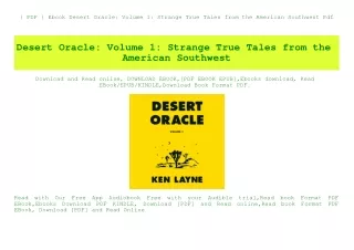 { PDF } Ebook Desert Oracle Volume 1 Strange True Tales from the American Southwest Pdf