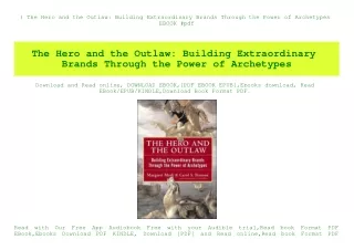 (B.O.O.K.$ The Hero and the Outlaw Building Extraordinary Brands Through the Power of Archetypes EBOOK #pdf