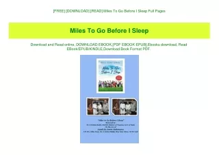 [FREE] [DOWNLOAD] [READ] Miles To Go Before I Sleep Full Pages