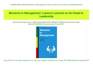 [DOWNLOAD IN @PDF] Moments in Management Lessons Learned on the Road to Leadership [R.A.R]