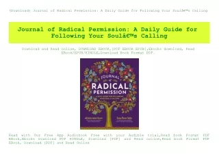 (Download) Journal of Radical Permission A Daily Guide for Following Your SoulÃ¢Â€Â™s Calling (READ PDF EBOOK)