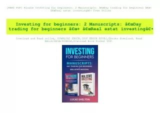 [READ PDF] Kindle Investing for beginners 2 Manuscripts Ã¢Â€ÂœDay trading for beginners Ã¢Â€Âœ  Ã¢Â€ÂœReal estat investi