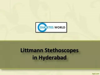 Littmann Stethoscopes in Hyderabad, Littmann Stethoscope Dealers near me – Diabetes World