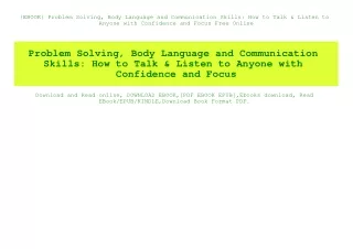 {EBOOK} Problem Solving  Body Language and Communication Skills How to Talk & Listen to Anyone with Confidence and Focus