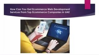 how can you get ecommerce web development services from top ecommerce companies in uae