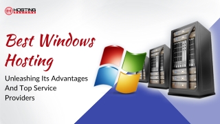 best windows hosting unleashing its advantages