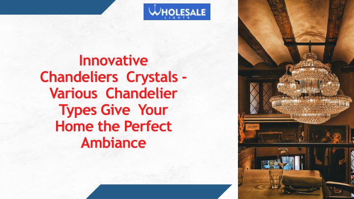 innovative chandeliers crystals various