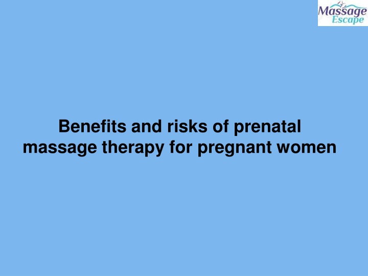 benefits and risks of prenatal massage therapy