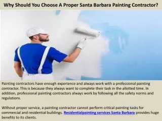 Why Should You Choose A Proper Santa Barbara Painting Contractor