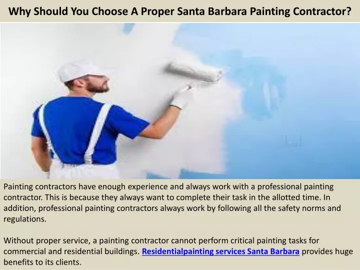 why should you choose a proper santa barbara painting contractor