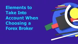 Elements to Take Into Account When Choosing a Forex Broker