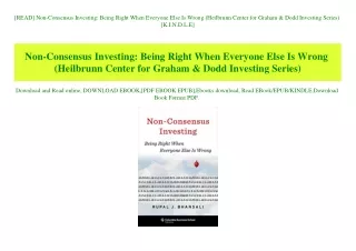 [READ] Non-Consensus Investing Being Right When Everyone Else Is Wrong (Heilbrunn Center for Graham & Dodd Investing Ser