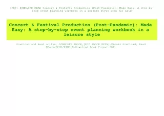 [PDF] DOWNLOAD READ Concert & Festival Production (Post-Pandemic) Made Easy A step-by-step event planning workbook in a